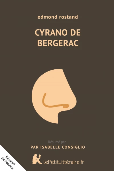 Résumé du livre :  Cyrano de Bergerac